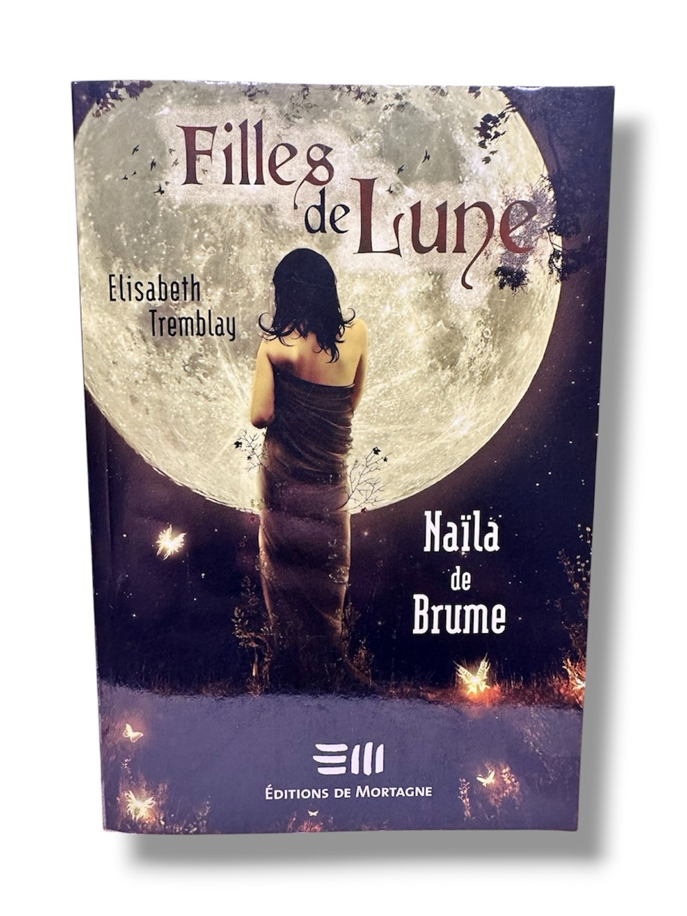 📚 4/$40 Filles de Lune Tome 1: Naïla de Brume